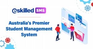 eSkilled SMS: Australia's Premier Student Management System